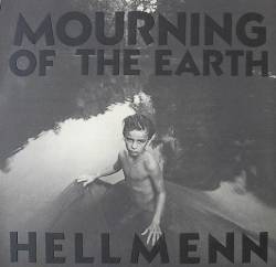 Hellmenn : Mourning of the Earth